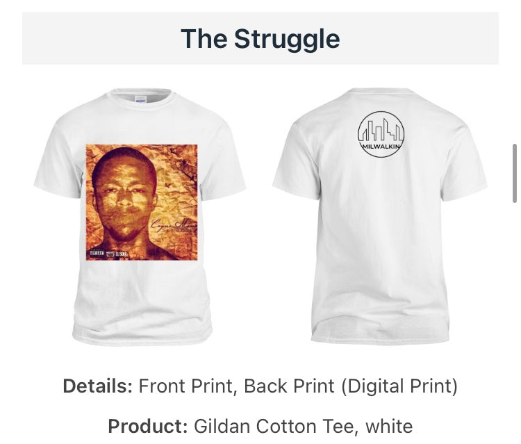 The Struggle Tshirt