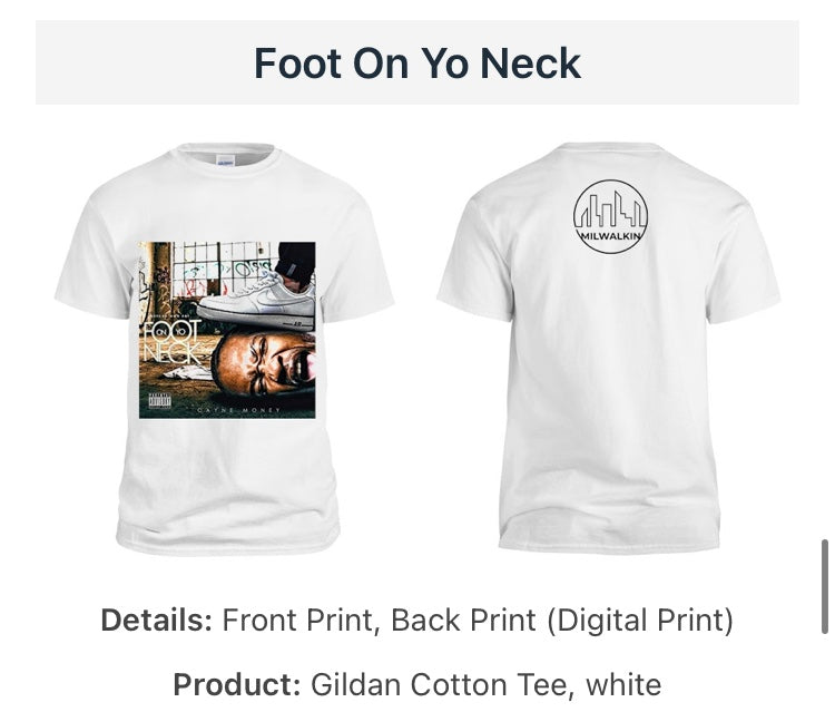 Foot On Yo Neck Tshirt