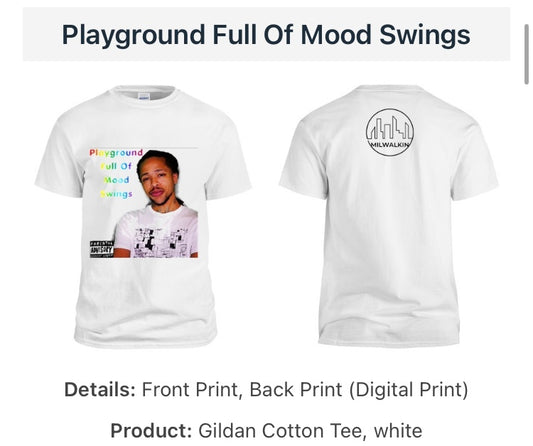 Playground Full of Mood Swings Tshirt